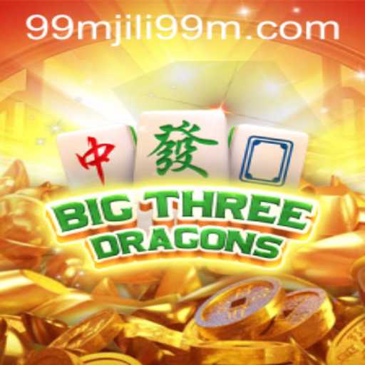 Discover the Thrilling World of BigThreeDragons at 99MJILI.com